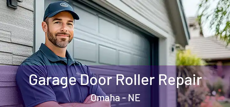  Garage Door Roller Repair Omaha - NE