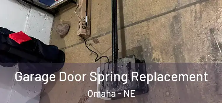  Garage Door Spring Replacement Omaha - NE