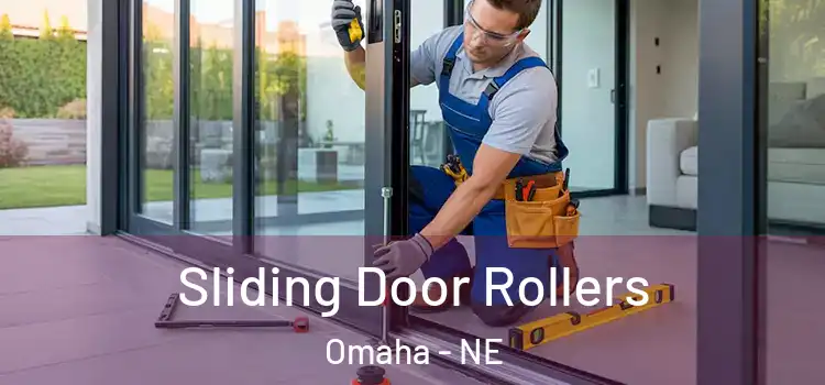 Sliding Door Rollers Omaha - NE